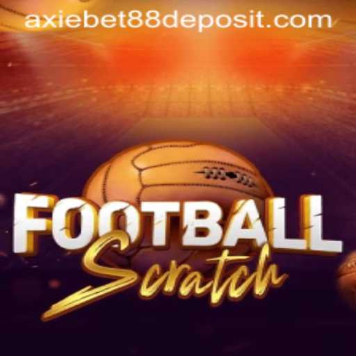 FootballScratch: A Thrilling New Game Experience with AxieBet 88