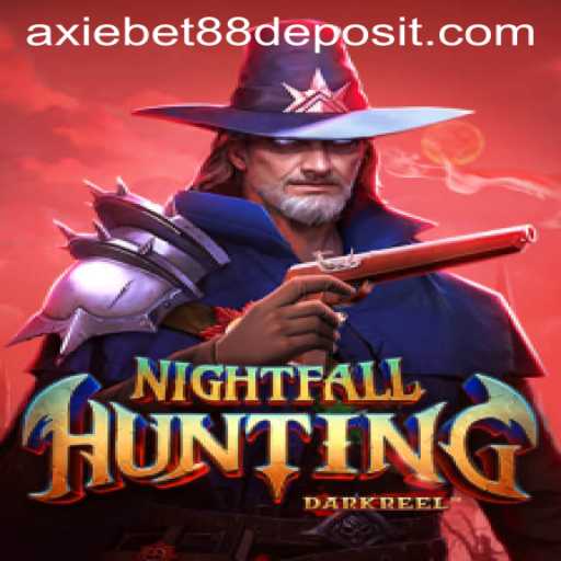 Unveiling NightfallHunting: A Unique Gaming Experience with AxieBet 88